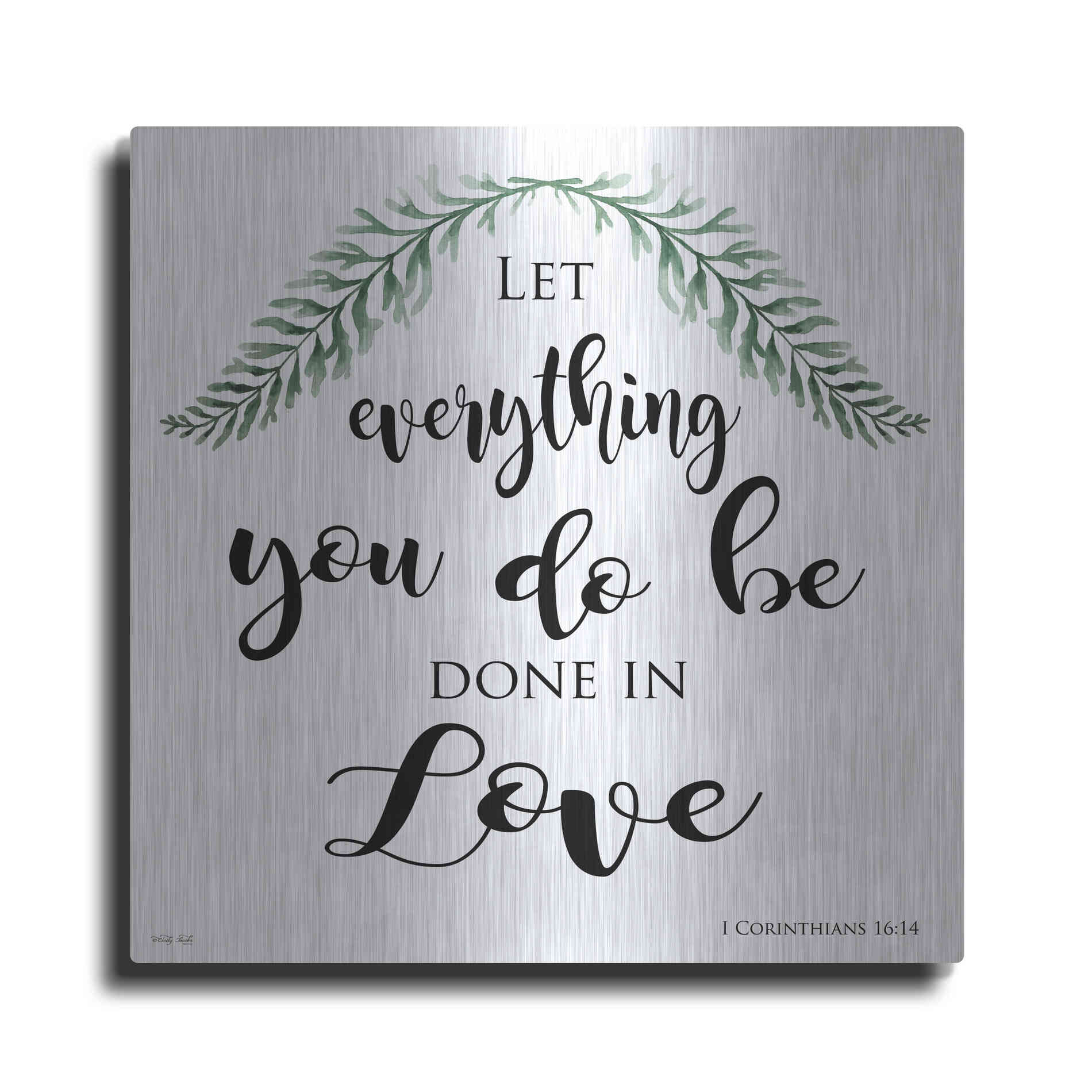 Luxe Metal Art 'Let Everything You Do Be Done in Love' by Cindy Jacobs, Metal Wall Art