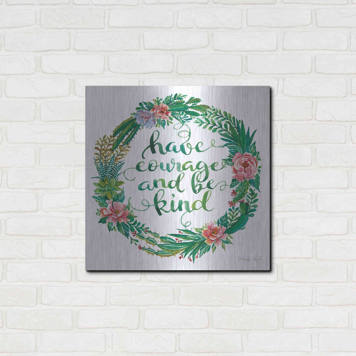 Luxe Metal Art 'Have Courage Succulent Wreath' by Cindy Jacobs, Metal Wall Art,24x24