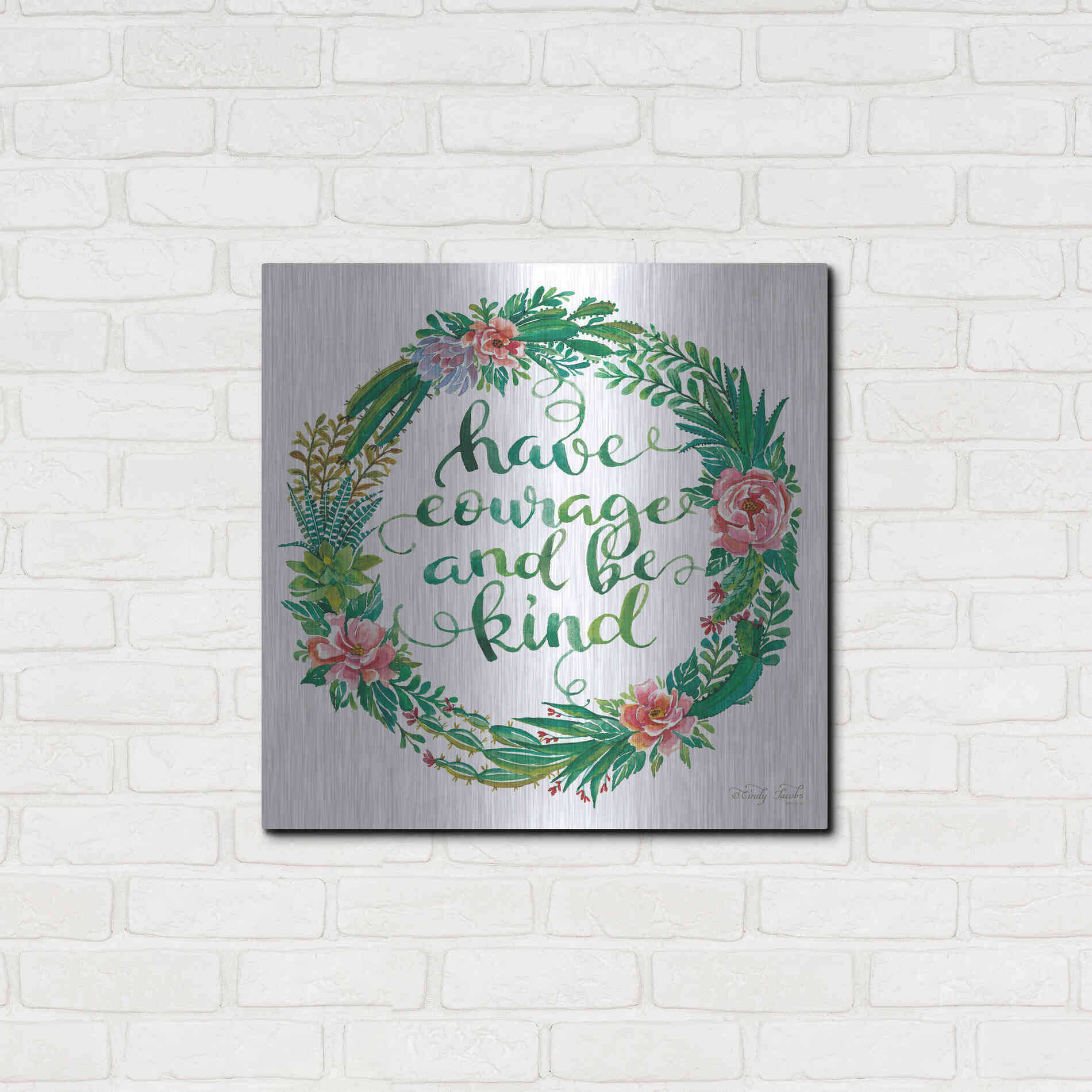 Luxe Metal Art 'Have Courage Succulent Wreath' by Cindy Jacobs, Metal Wall Art,24x24