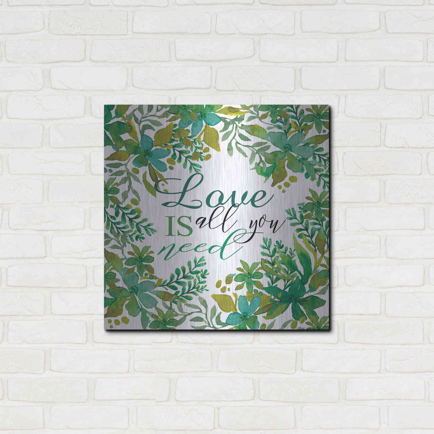 Luxe Metal Art 'Love Is Greenery' by Cindy Jacobs, Metal Wall Art,24x24