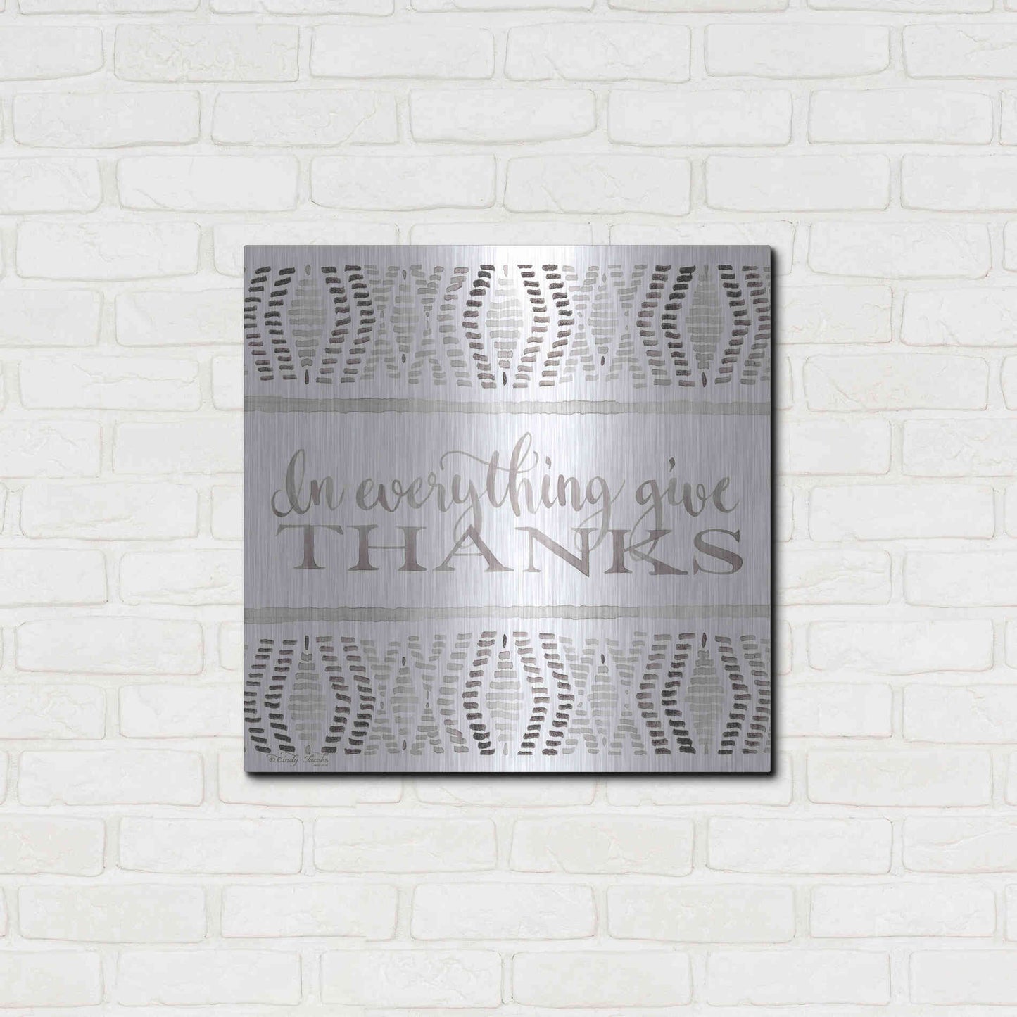 Luxe Metal Art 'In Everything Give Thanks' by Cindy Jacobs, Metal Wall Art,24x24