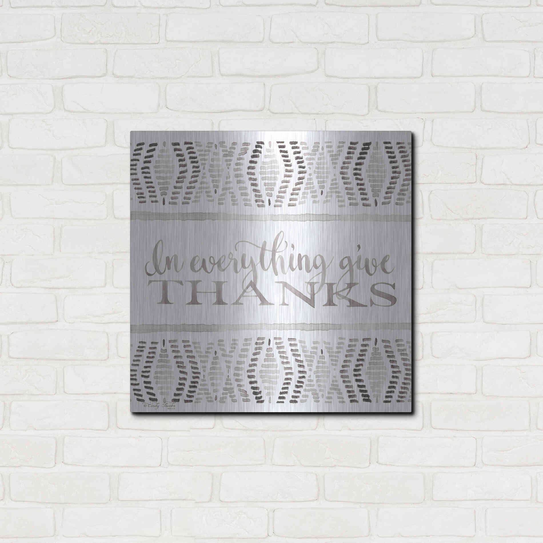 Luxe Metal Art 'In Everything Give Thanks' by Cindy Jacobs, Metal Wall Art,24x24