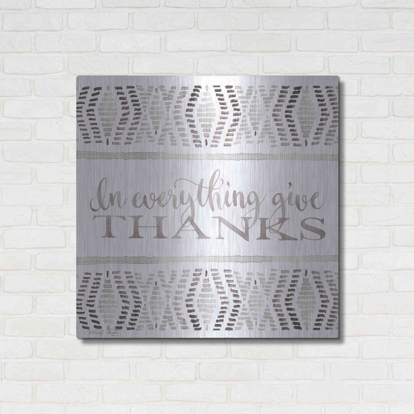 Luxe Metal Art 'In Everything Give Thanks' by Cindy Jacobs, Metal Wall Art,36x36