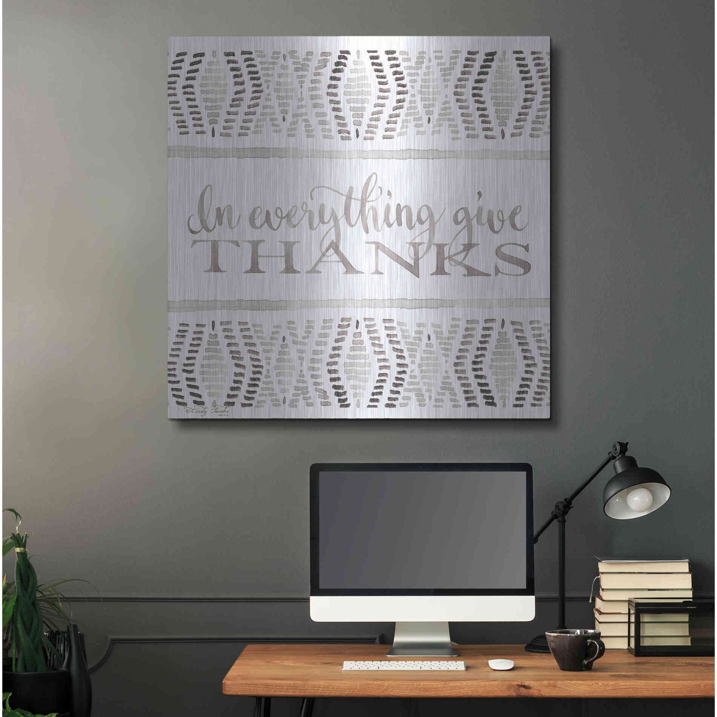 Luxe Metal Art 'In Everything Give Thanks' by Cindy Jacobs, Metal Wall Art,36x36