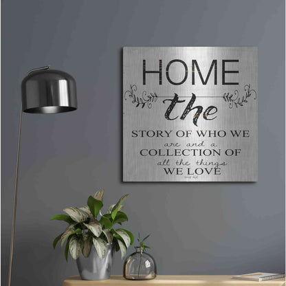 Luxe Metal Art 'Home - A Story of Who We Are' by Cindy Jacobs, Metal Wall Art,24x24
