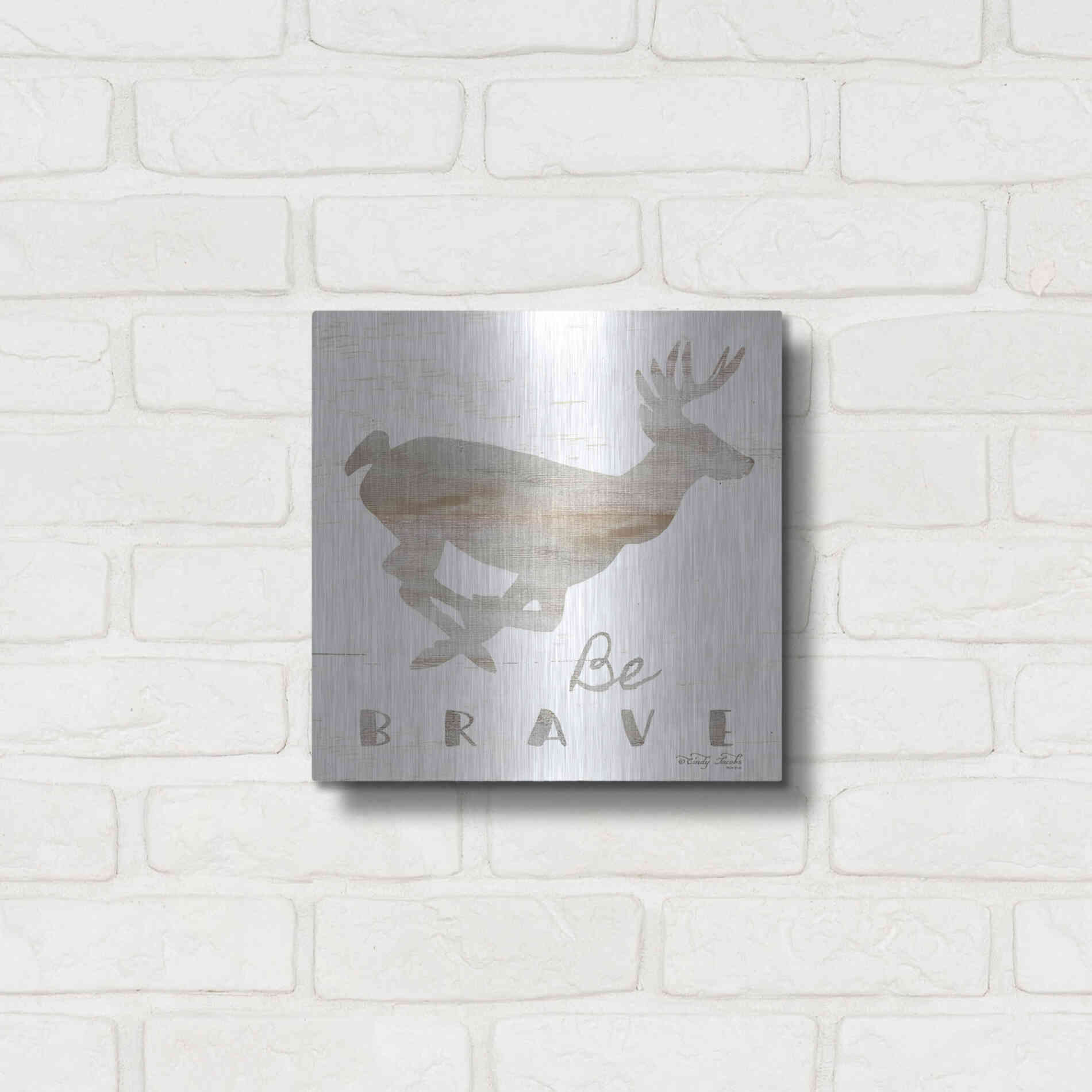 Luxe Metal Art 'Be Brave Deer' by Cindy Jacobs, Metal Wall Art,12x12