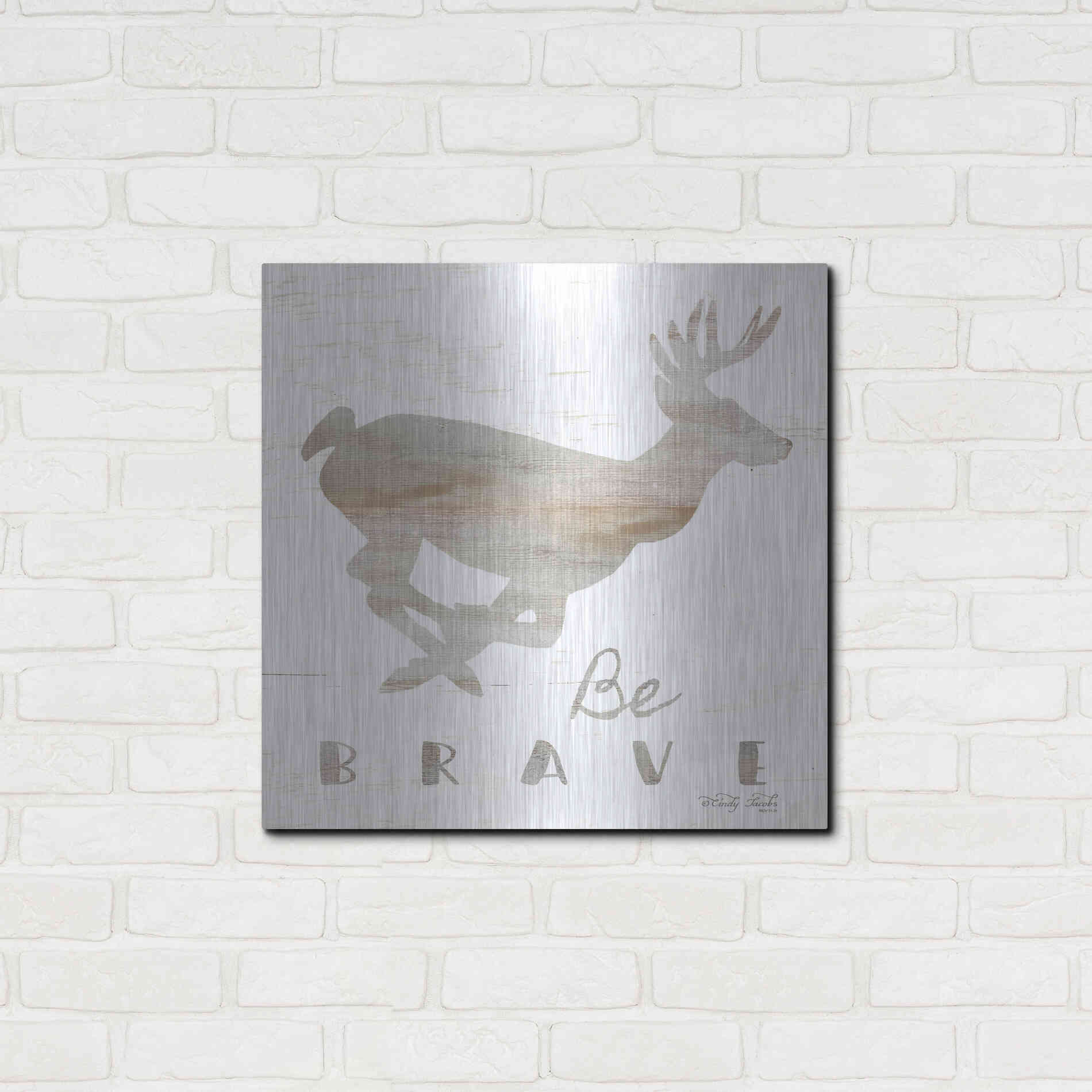 Luxe Metal Art 'Be Brave Deer' by Cindy Jacobs, Metal Wall Art,24x24