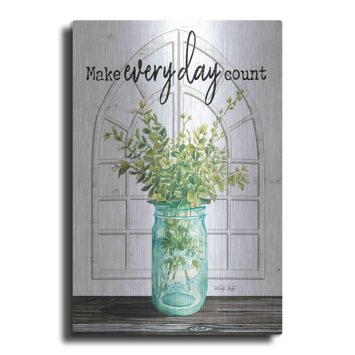 Luxe Metal Art 'Make Everyday Count' by Cindy Jacobs, Metal Wall Art