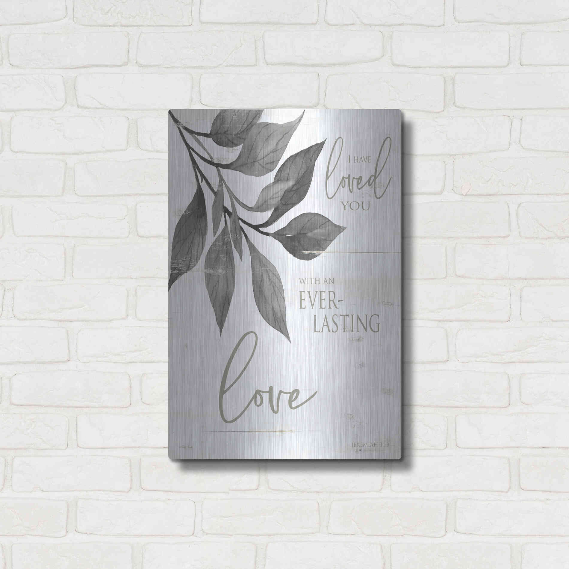 Luxe Metal Art 'I Have Loved You' by Cindy Jacobs, Metal Wall Art,16x24