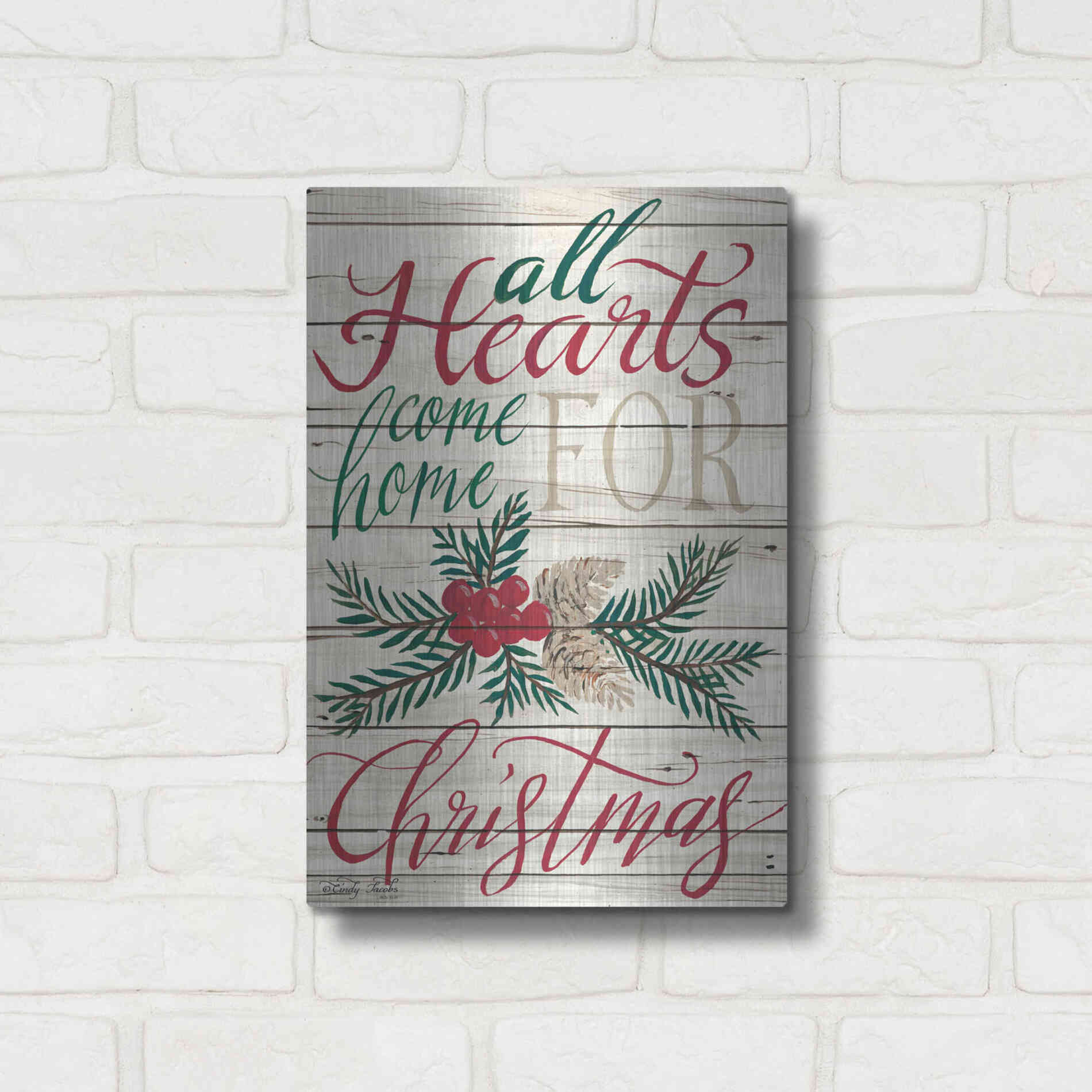 Luxe Metal Art 'All Hearts Come Home for Christmas Shiplap 2' by Cindy Jacobs, Metal Wall Art,12x16