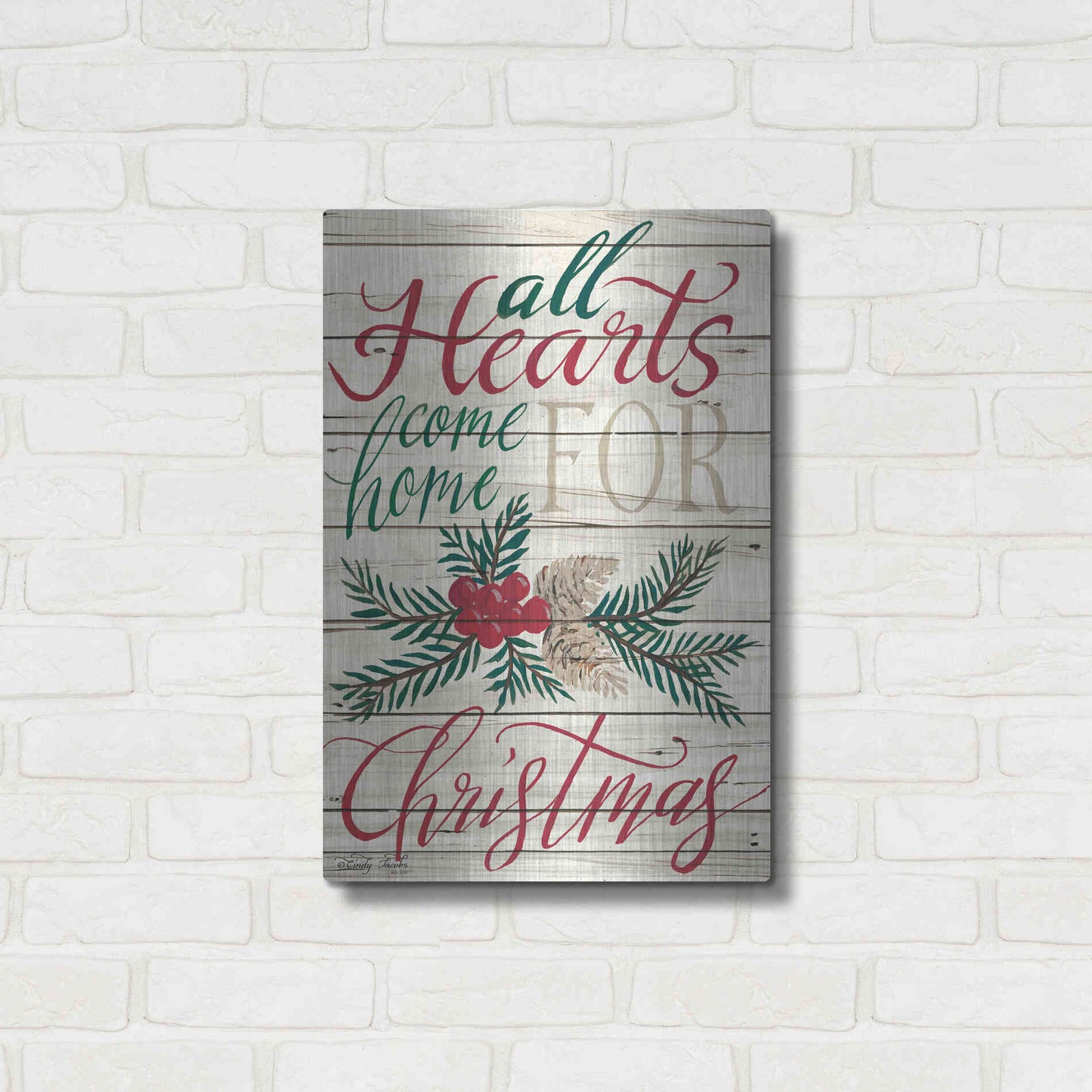 Luxe Metal Art 'All Hearts Come Home for Christmas Shiplap 2' by Cindy Jacobs, Metal Wall Art,16x24