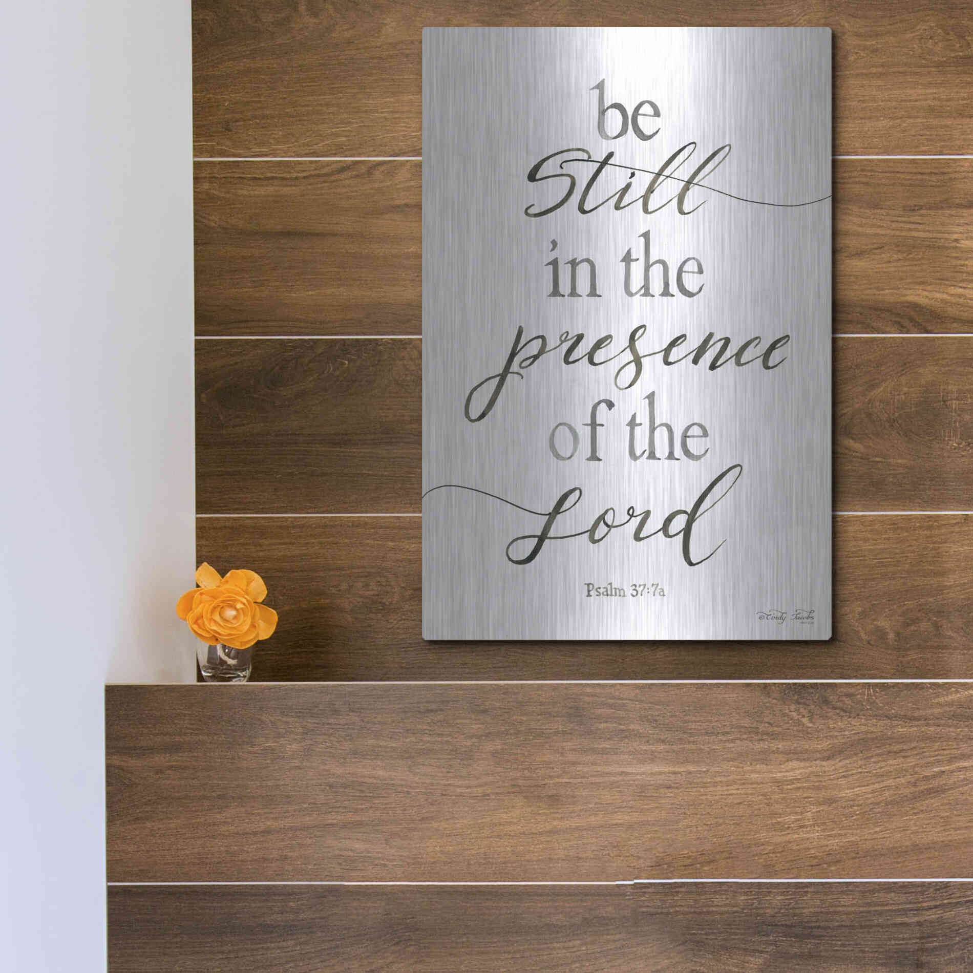 Luxe Metal Art 'Be Still in the Presence of the Lord' by Cindy Jacobs, Metal Wall Art,12x16