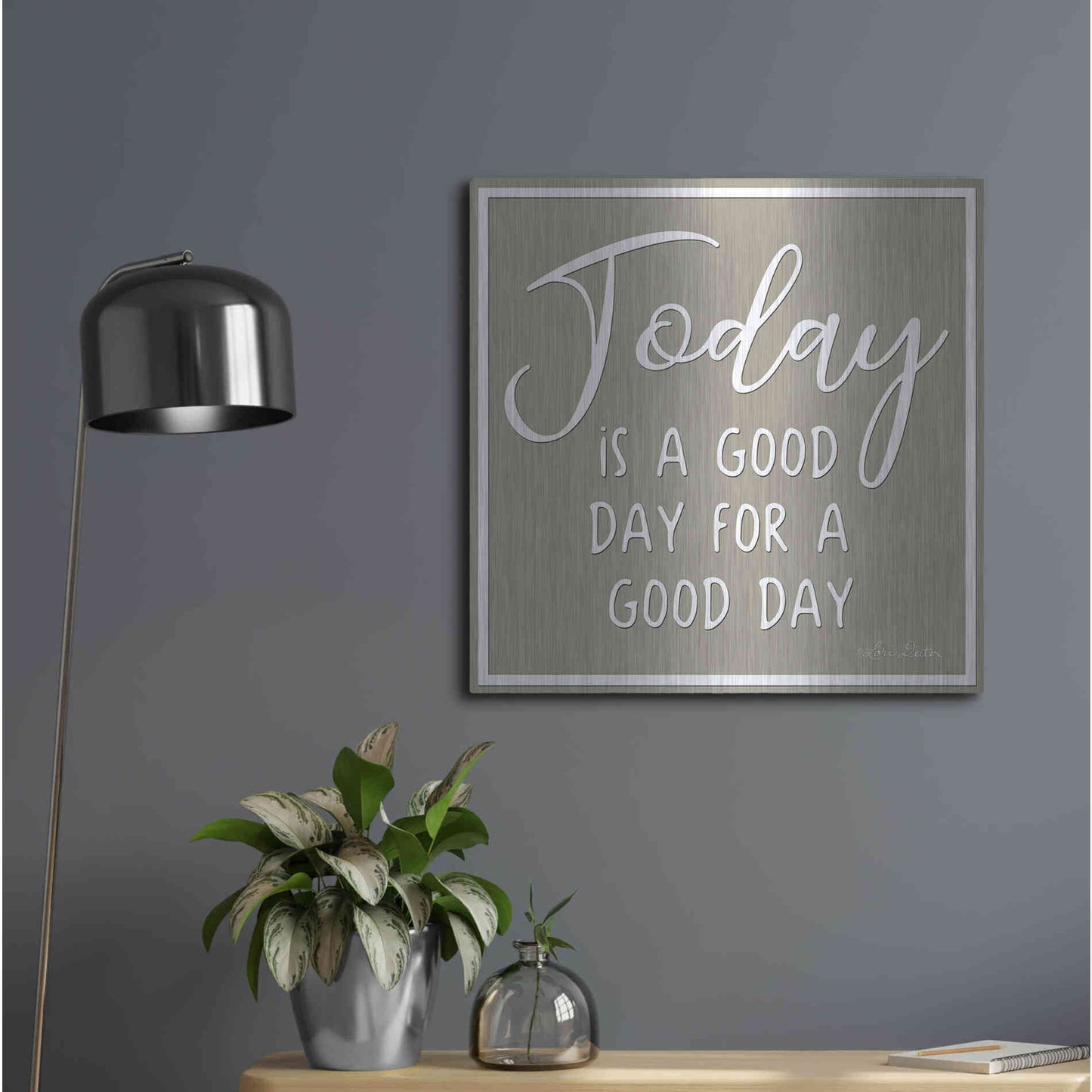 Luxe Metal Art 'Today is a Good Day' by Lori Deiter, Metal Wall Art,24x24