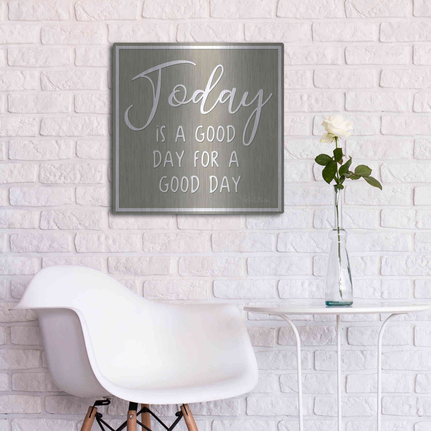 Luxe Metal Art 'Today is a Good Day' by Lori Deiter, Metal Wall Art,24x24