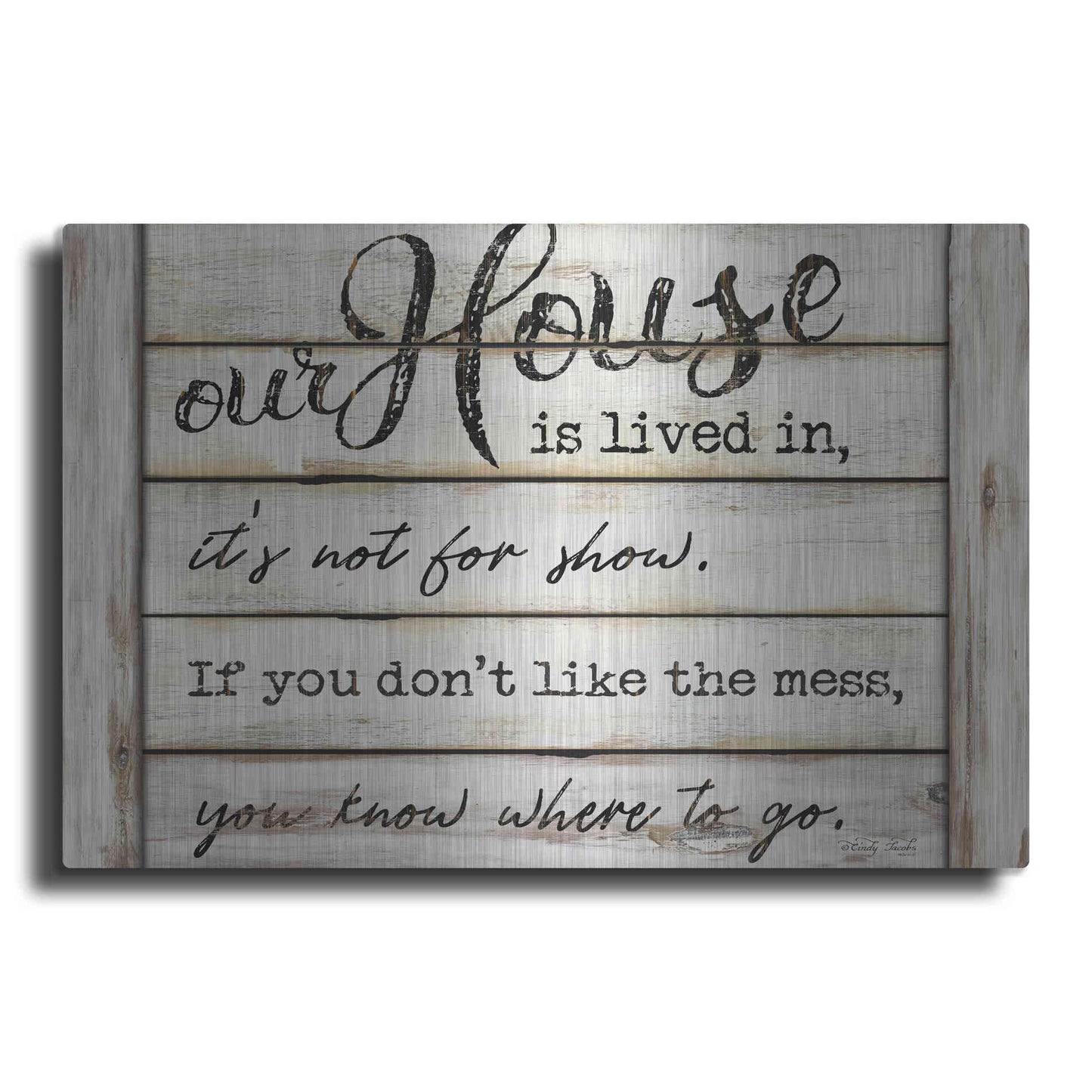 Luxe Metal Art 'Our House is Lived In' by Cindy Jacobs, Metal Wall Art