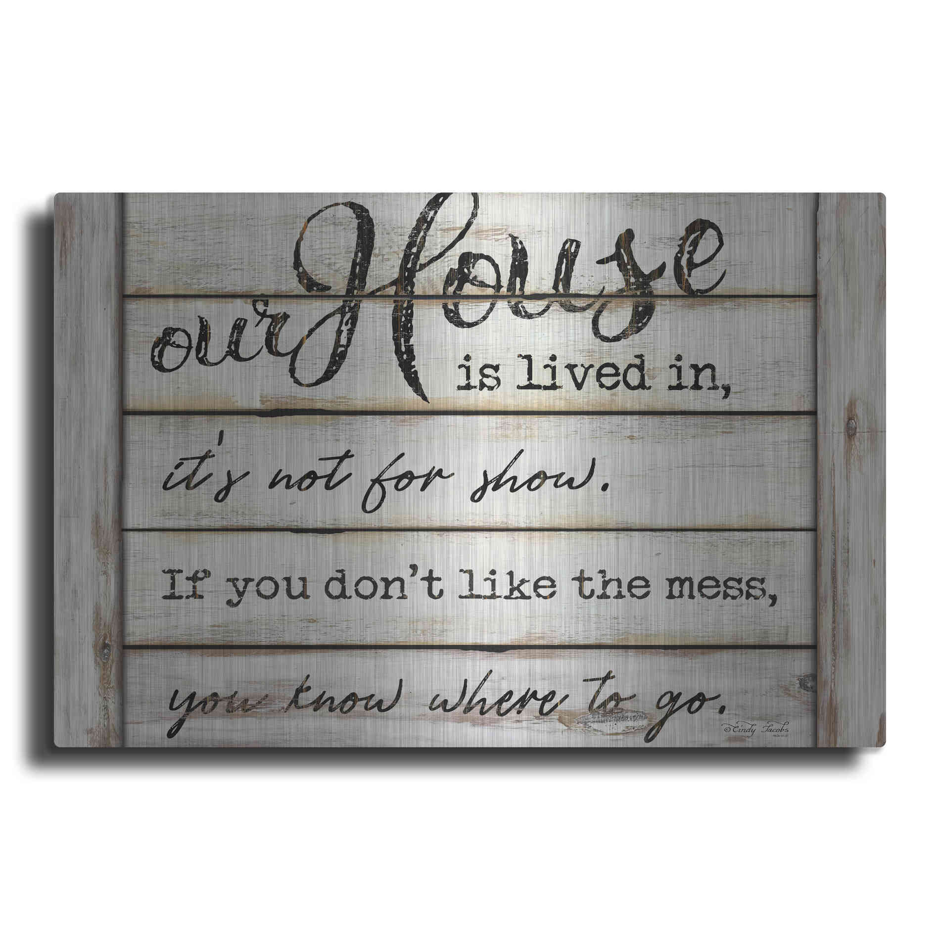 Luxe Metal Art 'Our House is Lived In' by Cindy Jacobs, Metal Wall Art