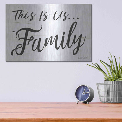 Luxe Metal Art 'This is us..Family' by Cindy Jacobs, Metal Wall Art,16x12