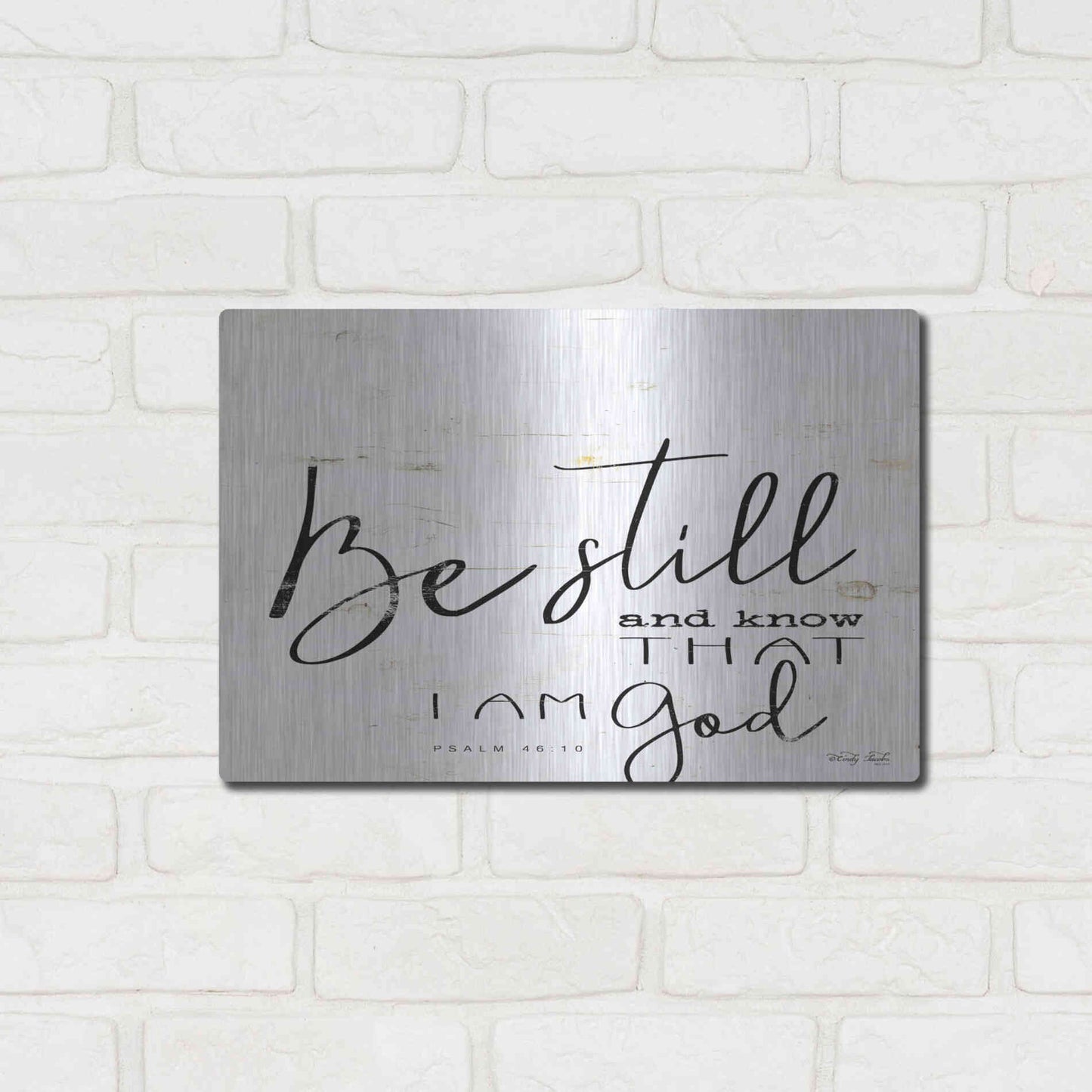 Luxe Metal Art 'Be Still and Know That I Am God' by Cindy Jacobs, Metal Wall Art,16x12