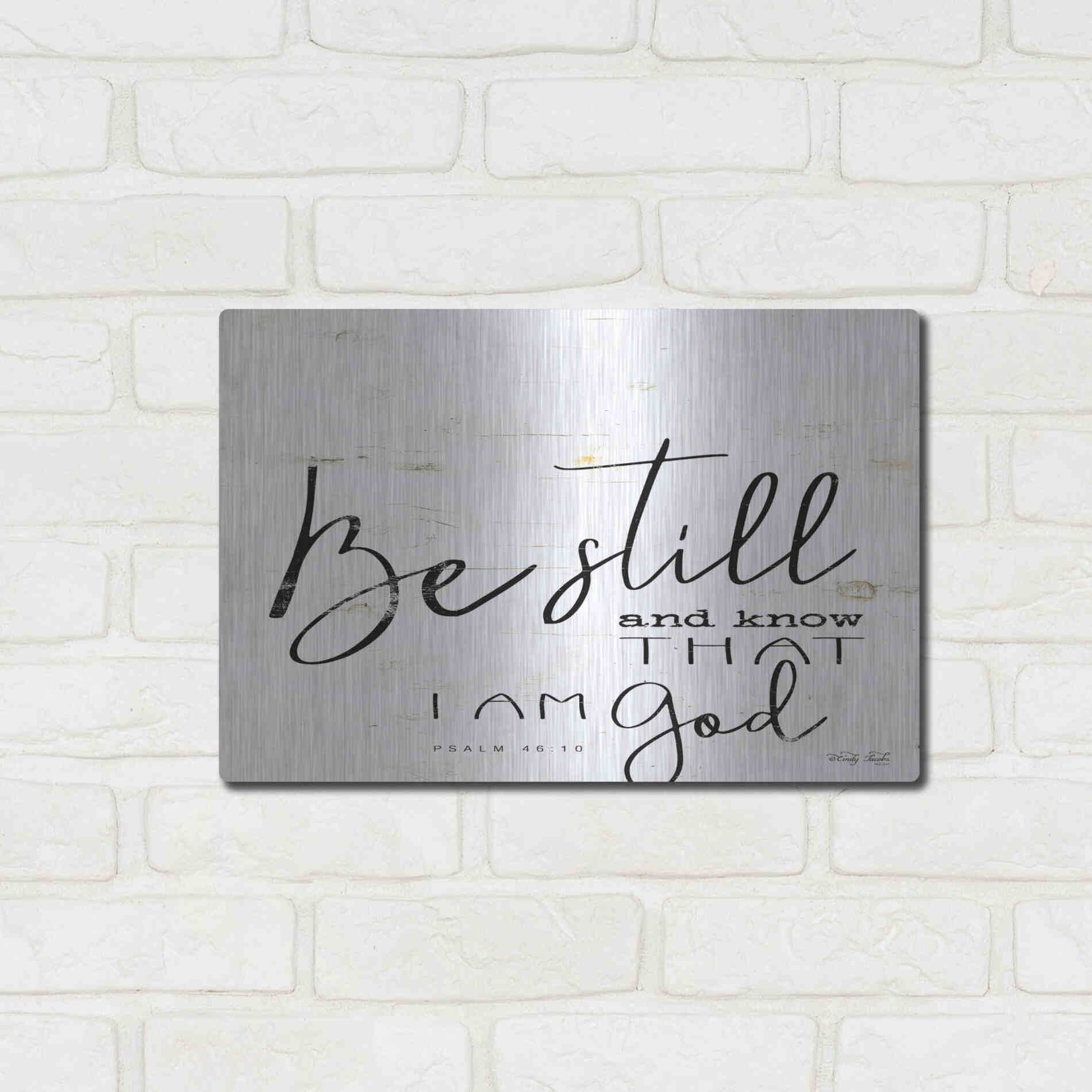 Luxe Metal Art 'Be Still and Know That I Am God' by Cindy Jacobs, Metal Wall Art,16x12