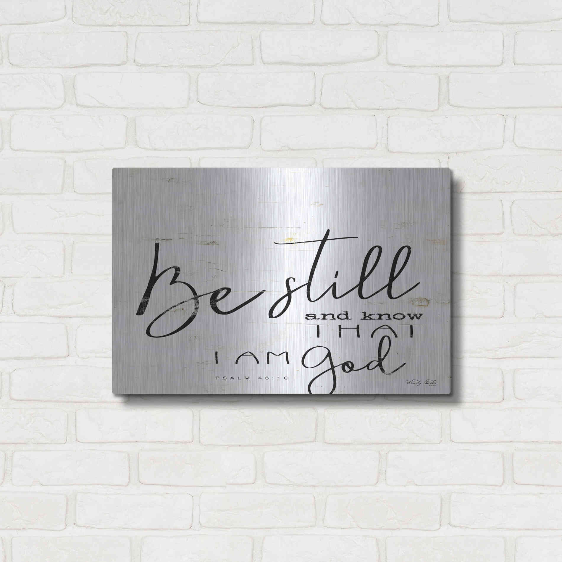 Luxe Metal Art 'Be Still and Know That I Am God' by Cindy Jacobs, Metal Wall Art,24x16