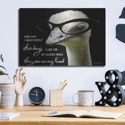 Luxe Metal Art 'Ostrich Some Days I Amaze Myself' by Cindy Jacobs, Metal Wall Art,16x12