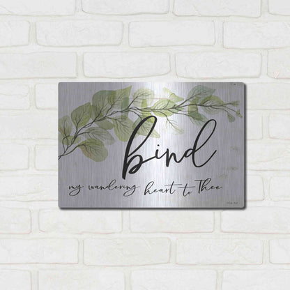 Luxe Metal Art 'Bind My Wandering Heart to Thee' by Cindy Jacobs, Metal Wall Art,16x12