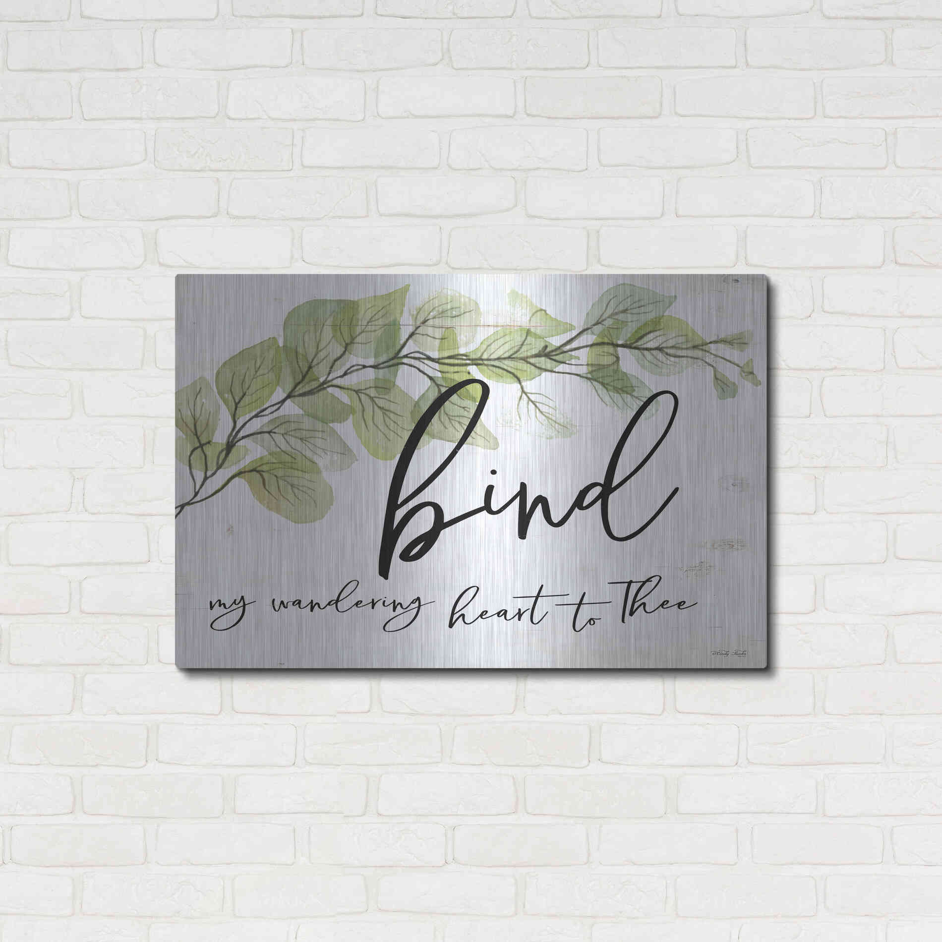 Luxe Metal Art 'Bind My Wandering Heart to Thee' by Cindy Jacobs, Metal Wall Art,36x24