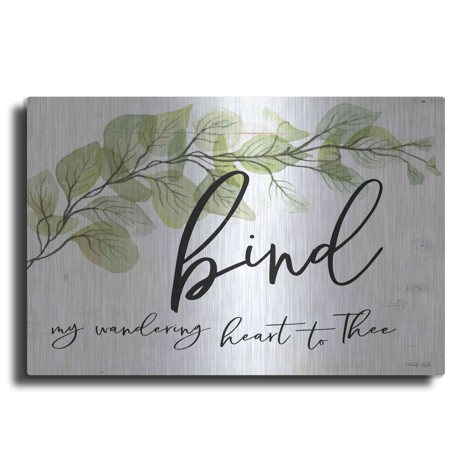 Luxe Metal Art 'Bind My Wandering Heart to Thee' by Cindy Jacobs, Metal Wall Art