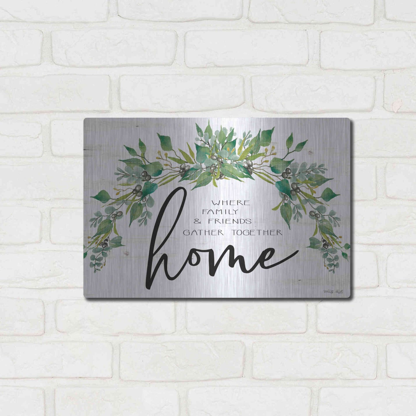 Luxe Metal Art 'Home - Where Family & Friends Gather Together...' by Cindy Jacobs, Metal Wall Art,16x12