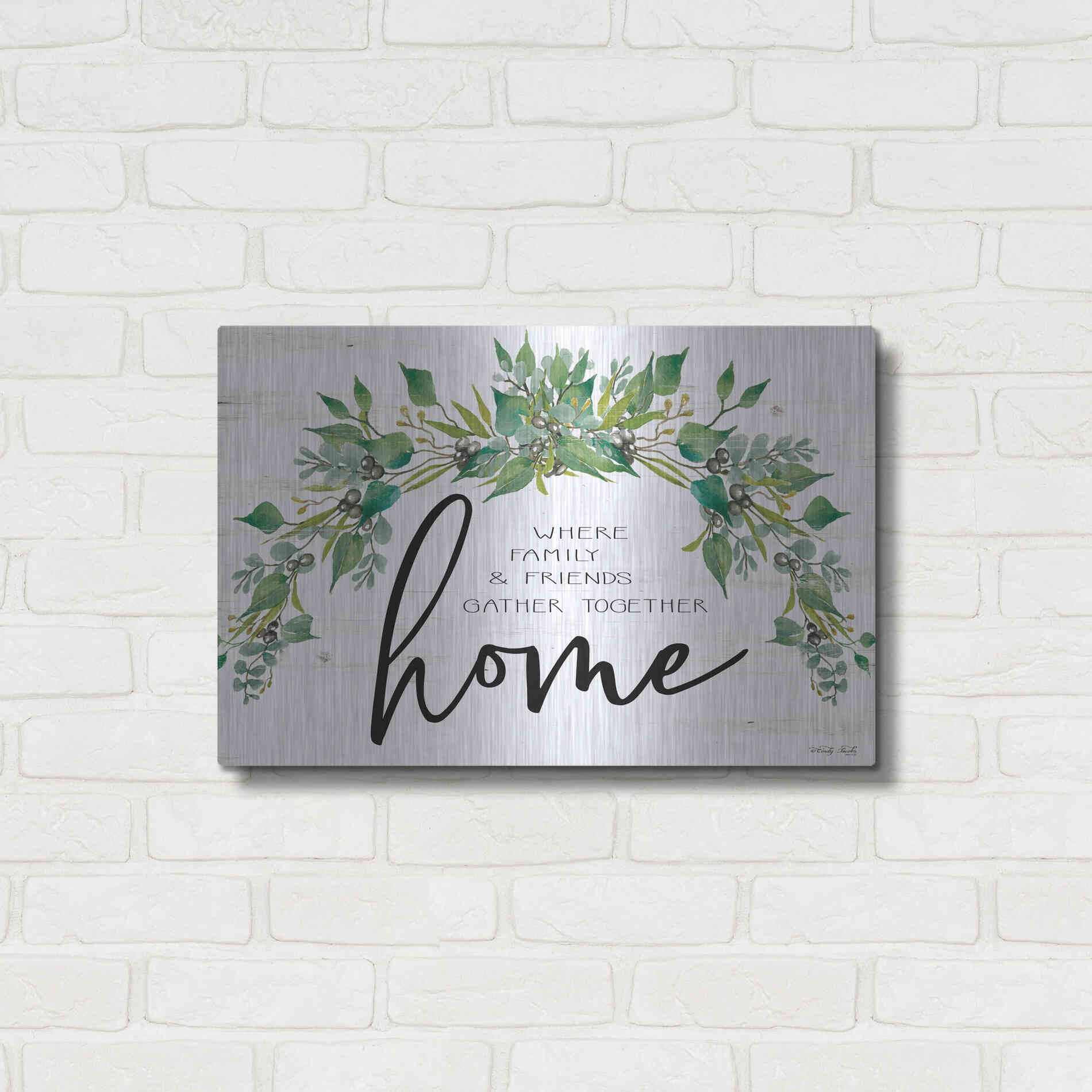Luxe Metal Art 'Home - Where Family & Friends Gather Together...' by Cindy Jacobs, Metal Wall Art,24x16
