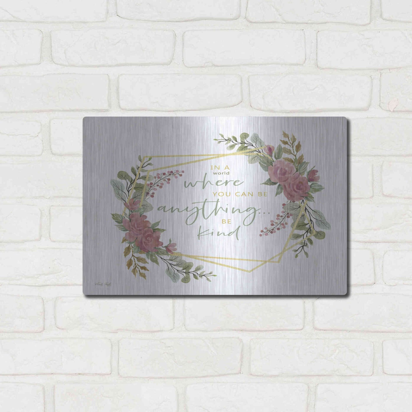 Luxe Metal Art 'Be Kind' by Cindy Jacobs, Metal Wall Art,16x12