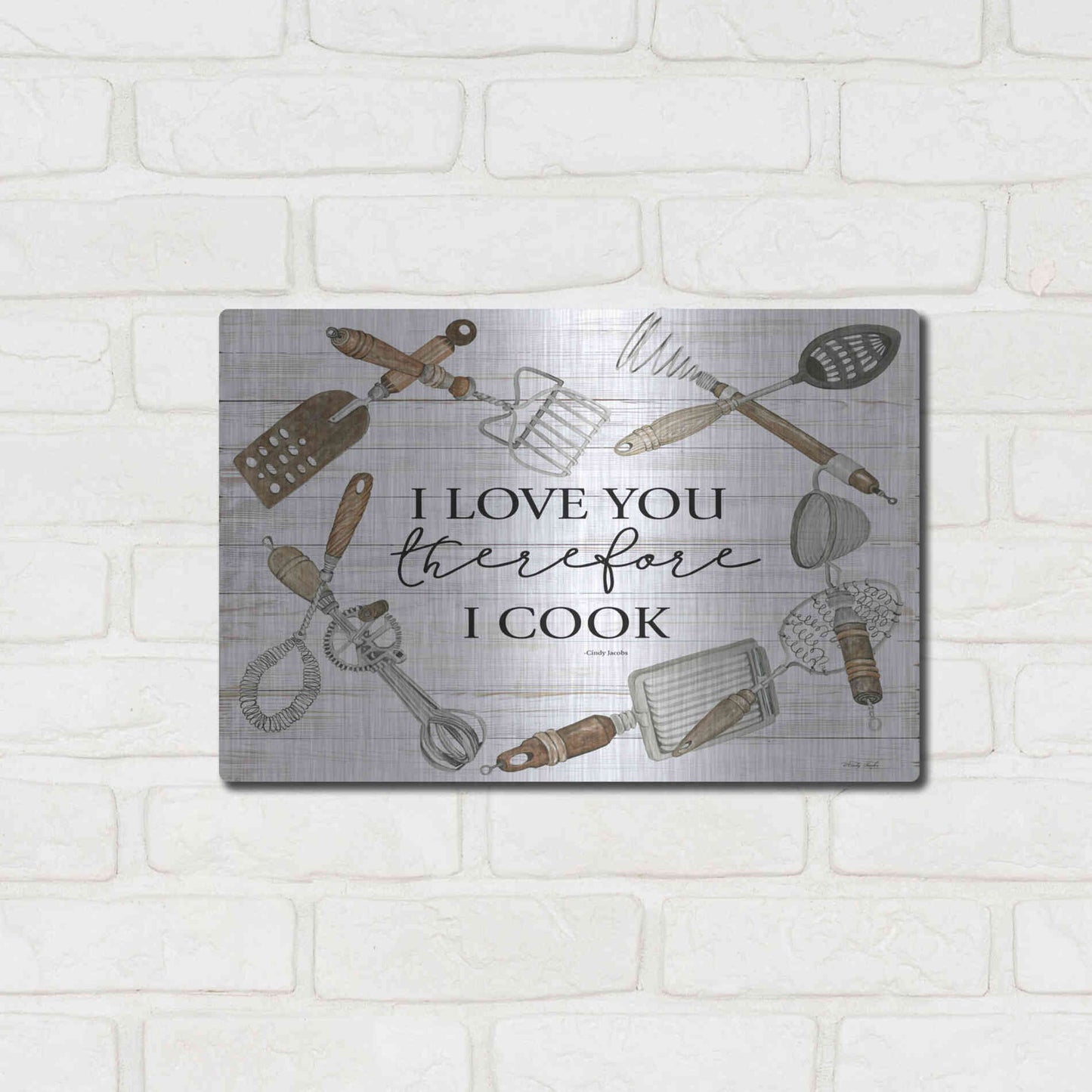 Luxe Metal Art 'I Love You Therefore I Cook' by Cindy Jacobs, Metal Wall Art,16x12