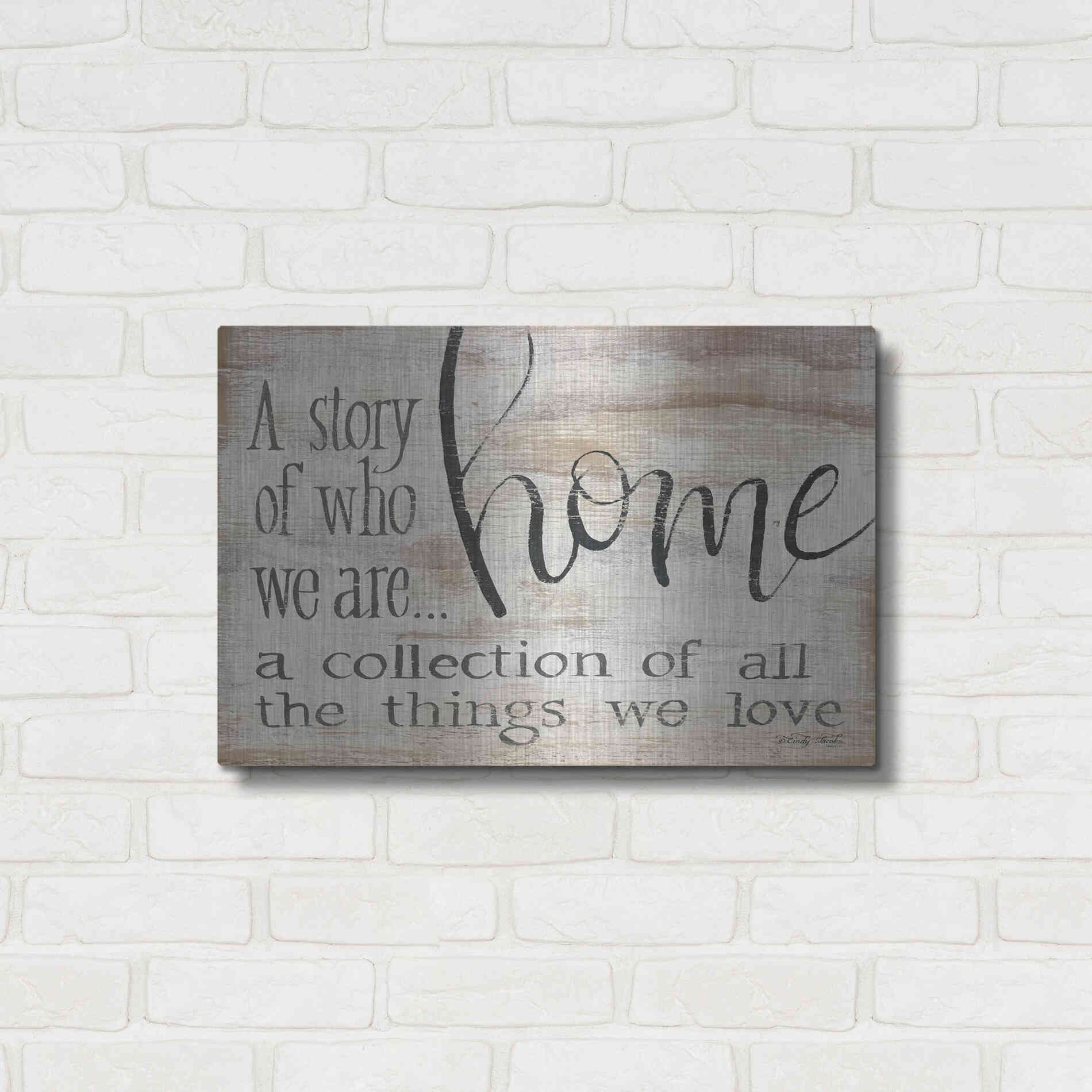 Luxe Metal Art 'Home - A Collection of All the Things We Love' by Cindy Jacobs, Metal Wall Art,24x16
