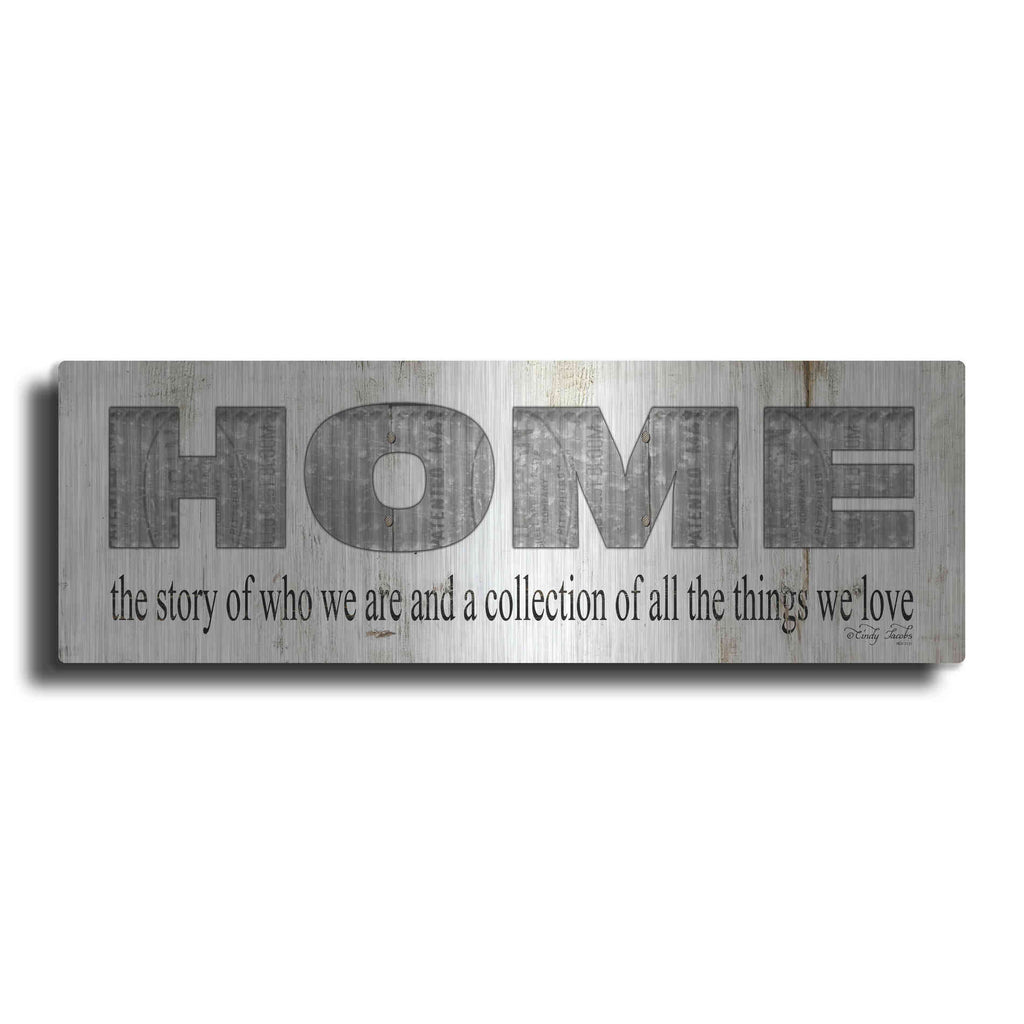 Luxe Metal Art 'Home - A Story of Who We Are Sign' by Cindy Jacobs, Metal Wall Art