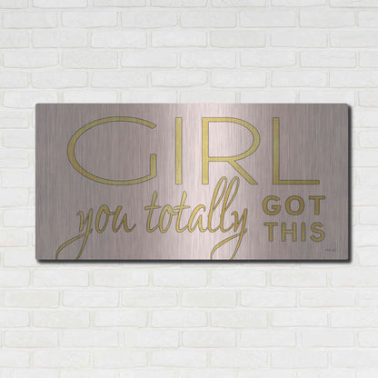 Luxe Metal Art 'Girl You Totally Got This' by Cindy Jacobs, Metal Wall Art,48x24