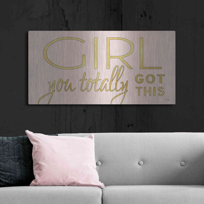 Luxe Metal Art 'Girl You Totally Got This' by Cindy Jacobs, Metal Wall Art,48x24