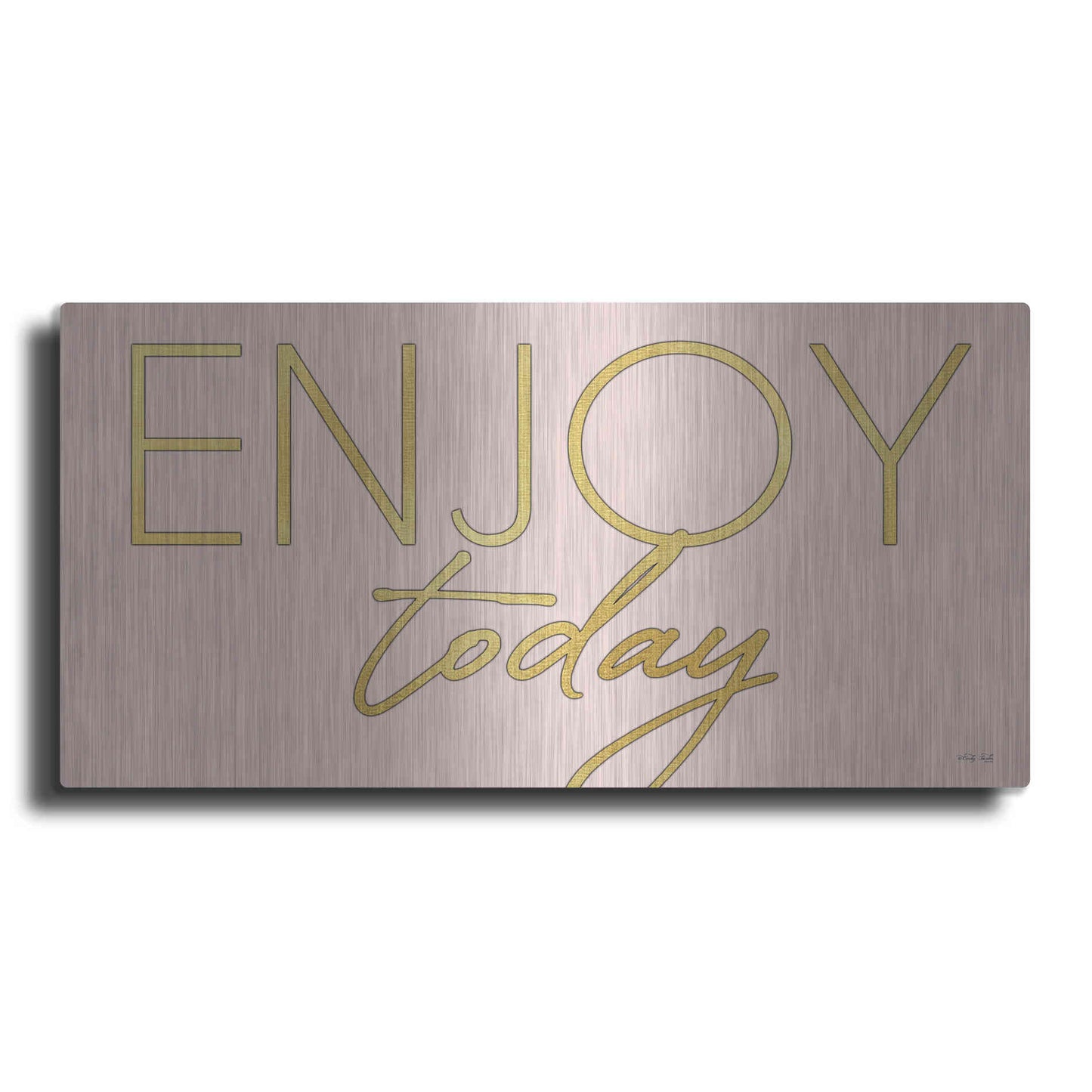 Luxe Metal Art 'Enjoy Today' by Cindy Jacobs, Metal Wall Art