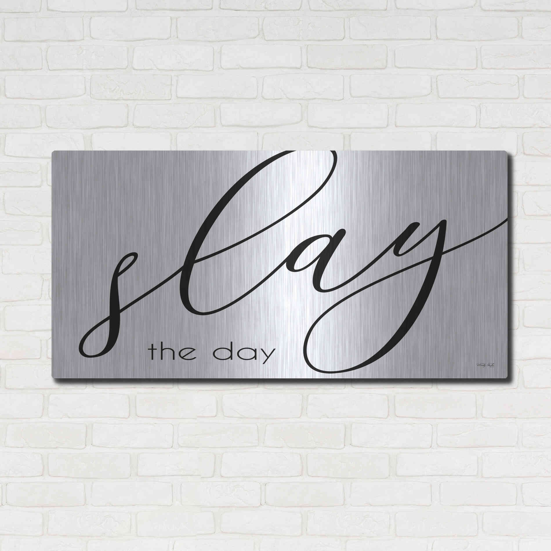 Luxe Metal Art 'Slay the Day' by Cindy Jacobs, Metal Wall Art,48x24