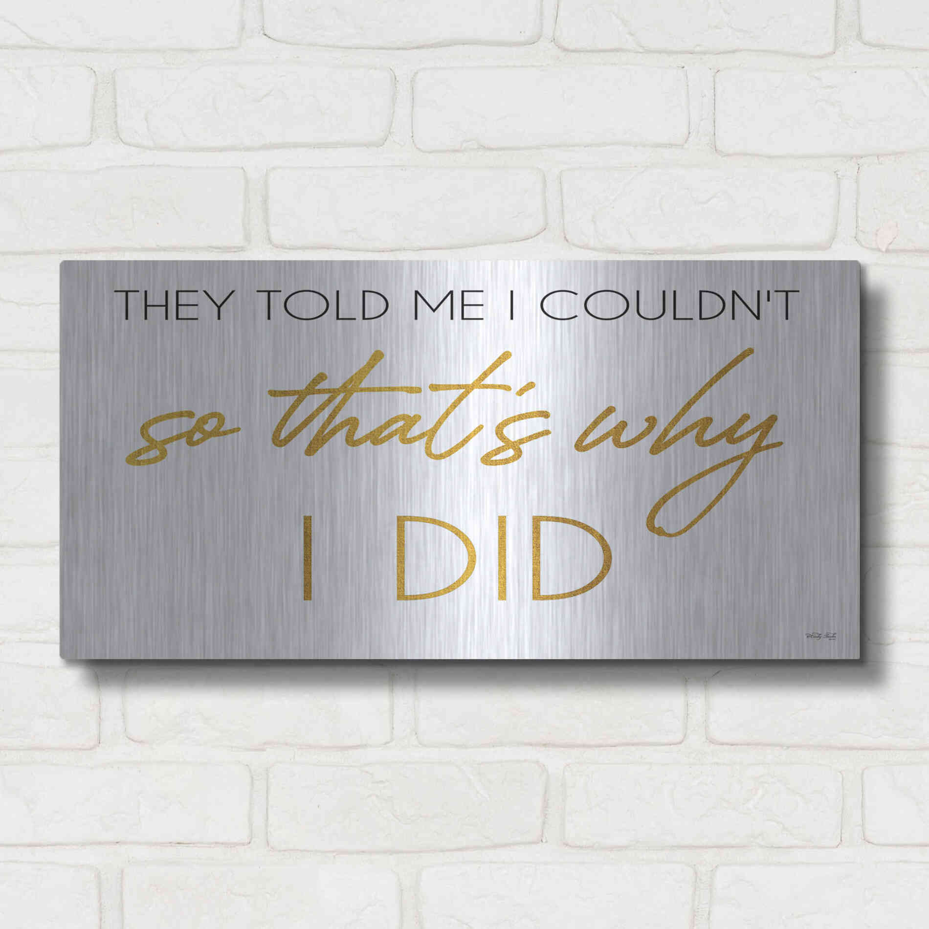 Luxe Metal Art 'I Did' by Cindy Jacobs, Metal Wall Art,24x12