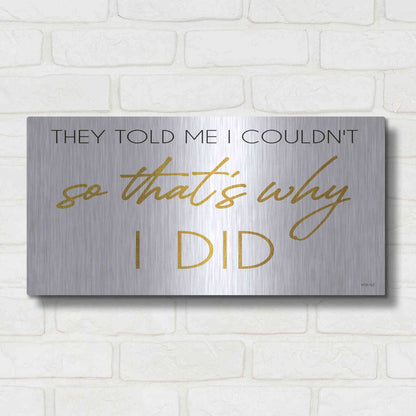 Luxe Metal Art 'I Did' by Cindy Jacobs, Metal Wall Art,24x12