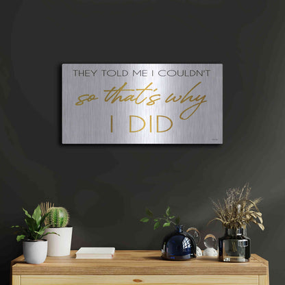 Luxe Metal Art 'I Did' by Cindy Jacobs, Metal Wall Art,24x12