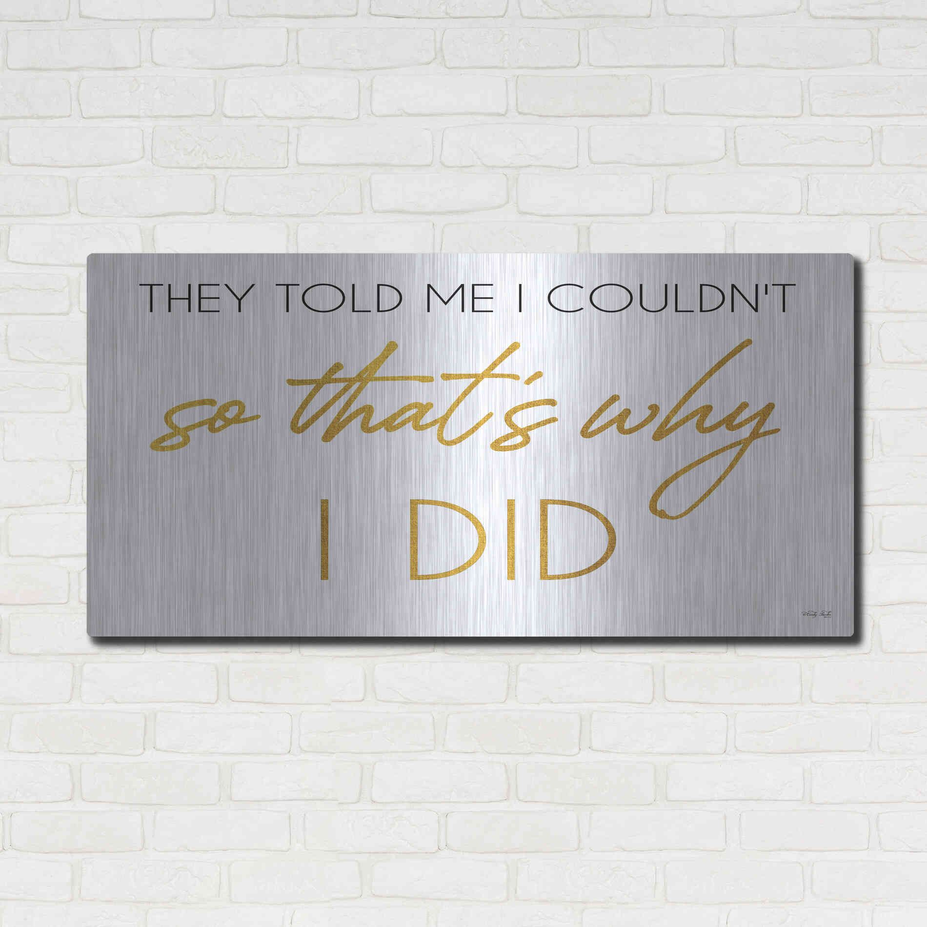 Luxe Metal Art 'I Did' by Cindy Jacobs, Metal Wall Art,48x24