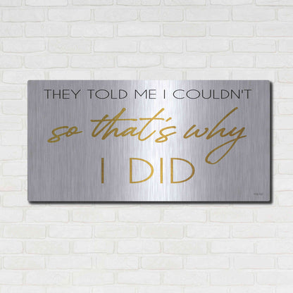 Luxe Metal Art 'I Did' by Cindy Jacobs, Metal Wall Art,48x24