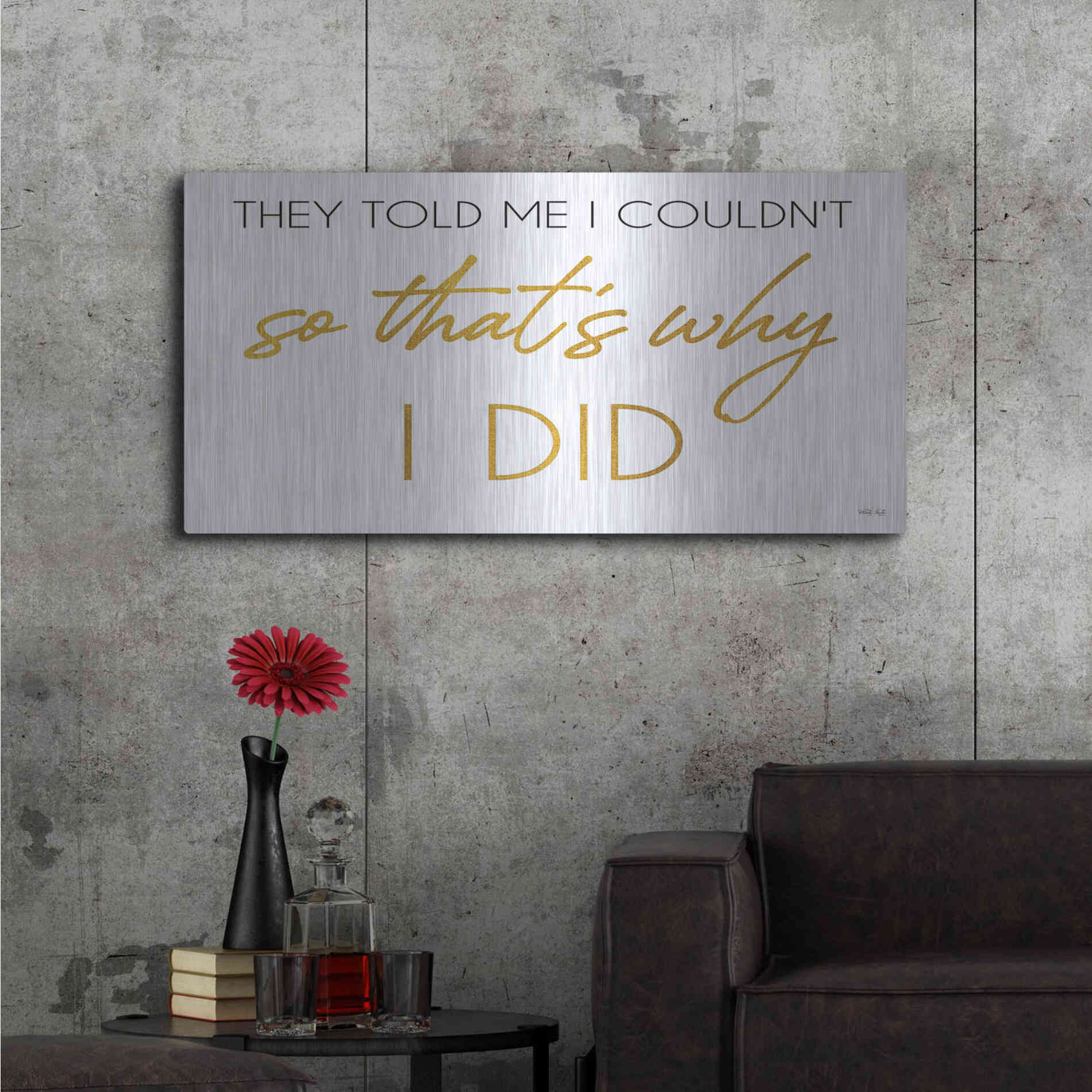 Luxe Metal Art 'I Did' by Cindy Jacobs, Metal Wall Art,48x24