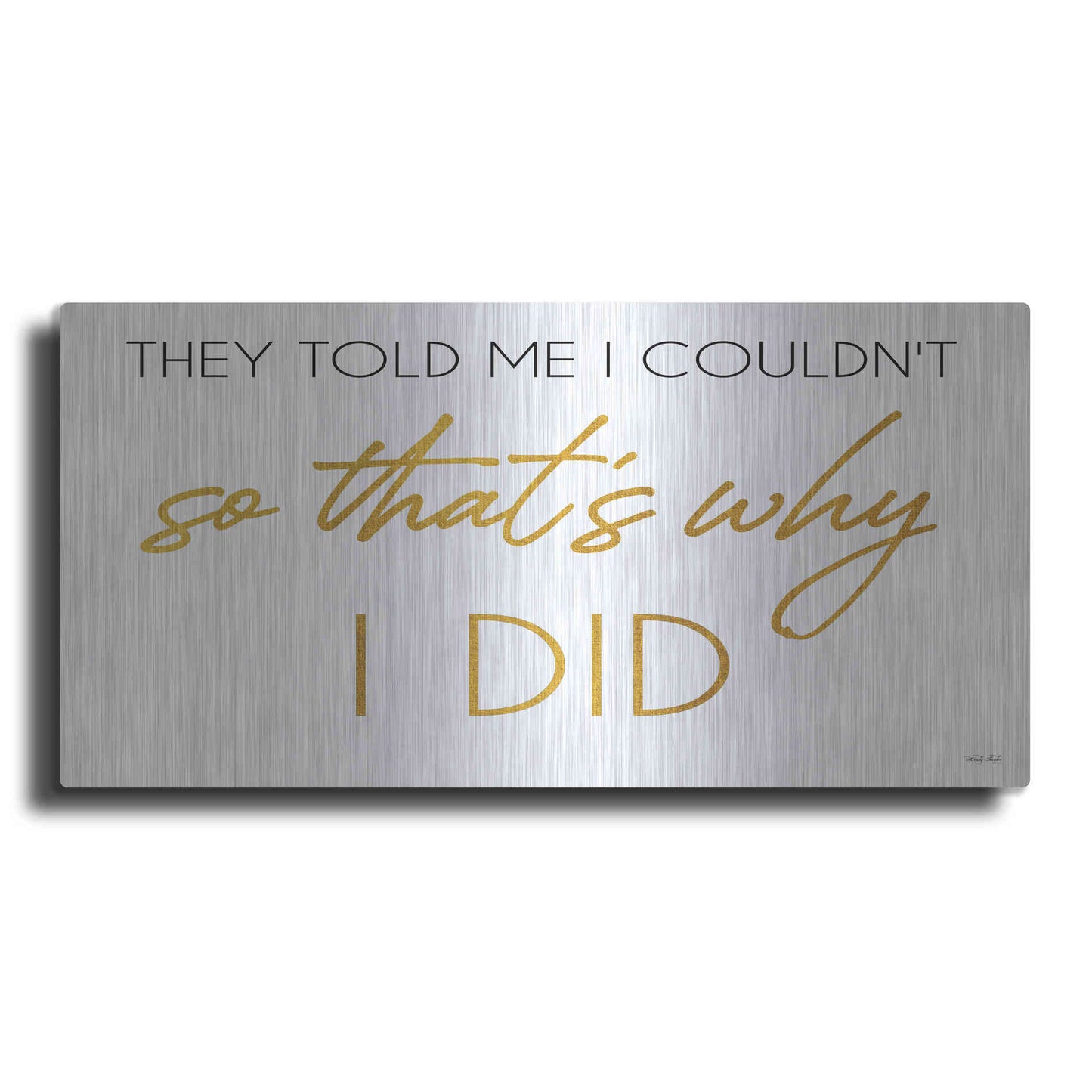 Luxe Metal Art 'I Did' by Cindy Jacobs, Metal Wall Art