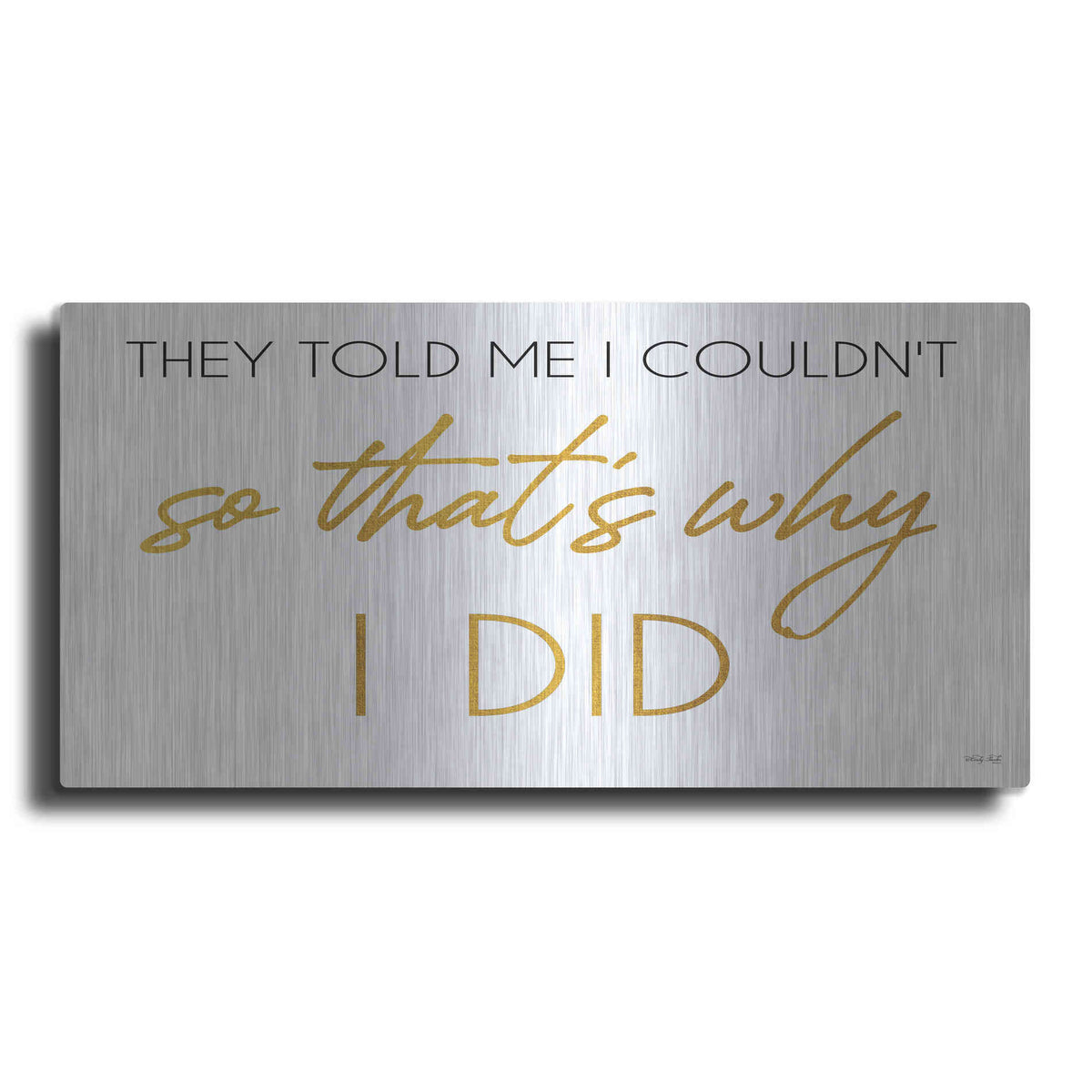Luxe Metal Art 'I Did' by Cindy Jacobs, Metal Wall Art