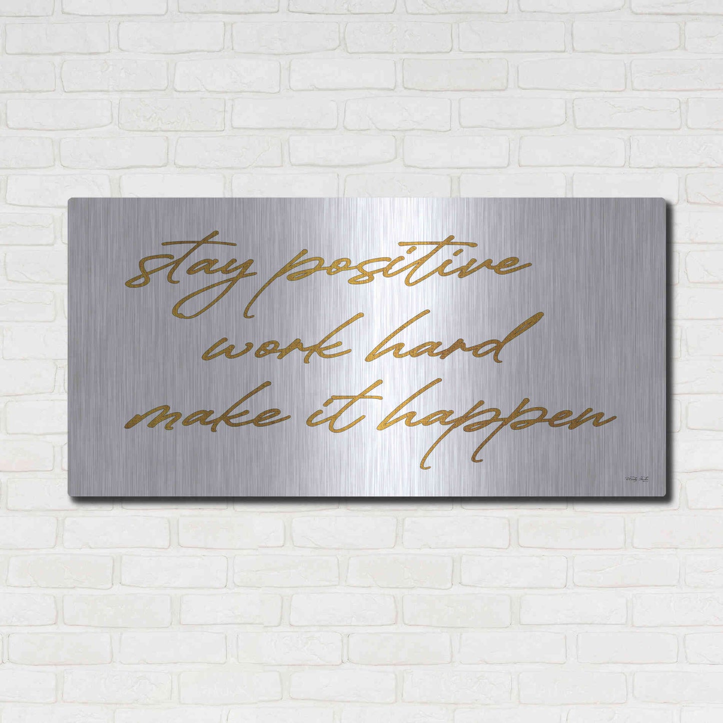 Luxe Metal Art 'Stay Positive' by Cindy Jacobs, Metal Wall Art,48x24