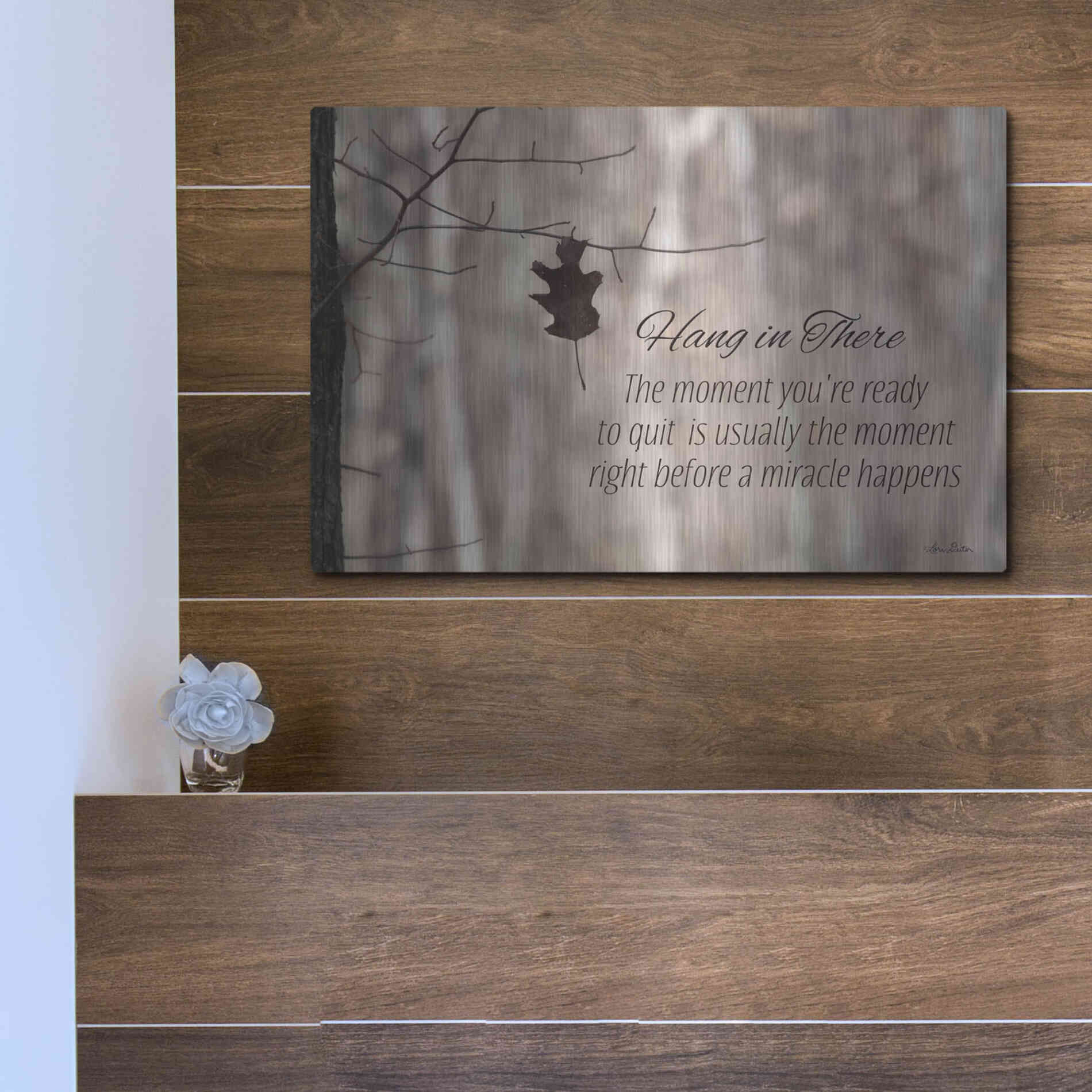 Luxe Metal Art 'Hang in There' by Lori Deiter, Metal Wall Art,16x12