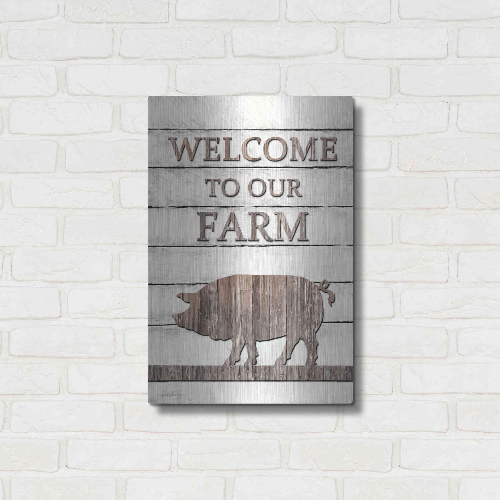 Luxe Metal Art 'Pig Welcome to Our Farm' by Lori Deiter, Metal Wall Art,16x24