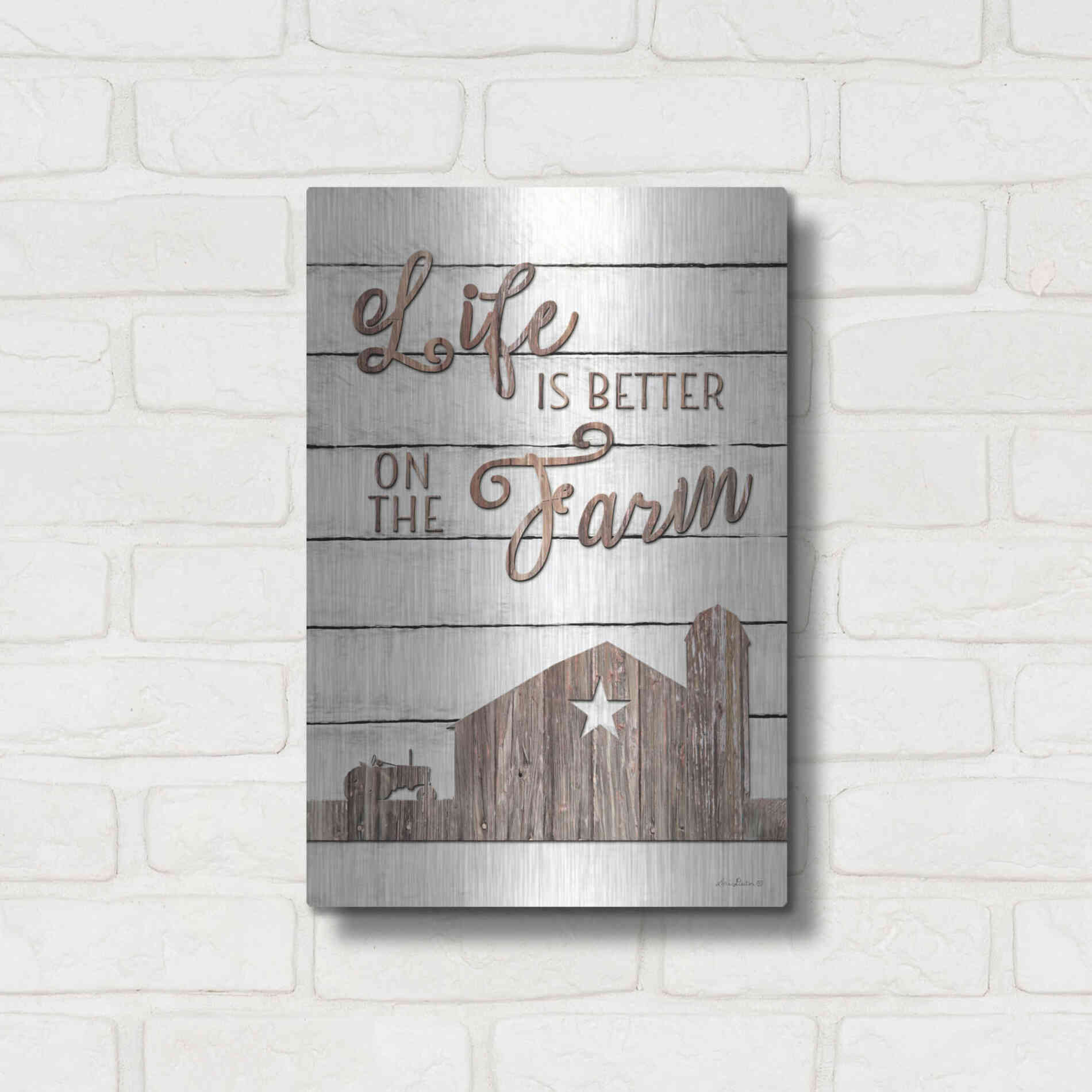 Luxe Metal Art 'Life is Better on the Farm' by Lori Deiter, Metal Wall Art,12x16